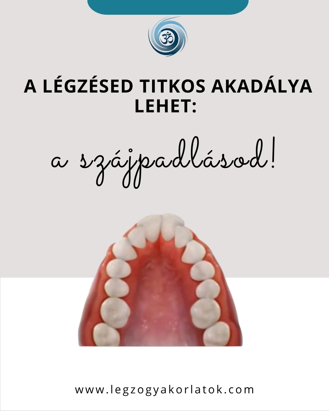 A légzésed titkos akadálya lehet: a szájpadlásod!